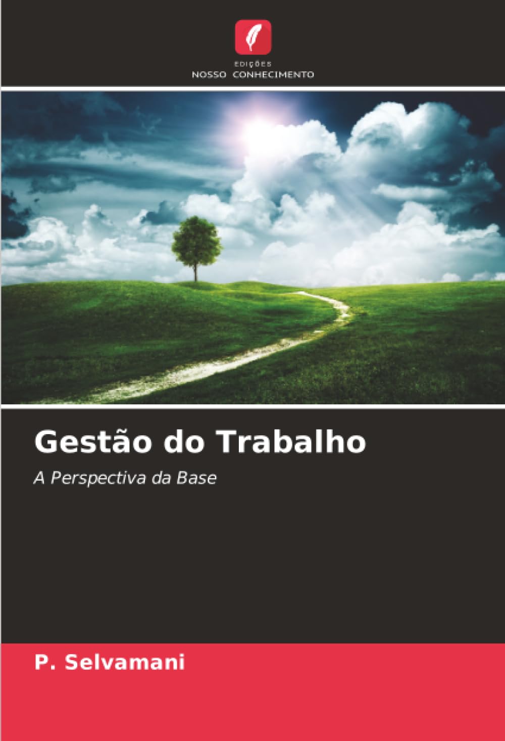 Gestão do Trabalho: A Perspectiva da Base