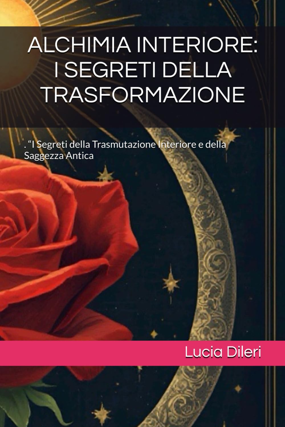ALCHIMIA INTERIORE: I SEGRETI DELLA TRASFORMAZIONE: . “I Segreti della Trasmutazione Interiore e della Saggezza Antica