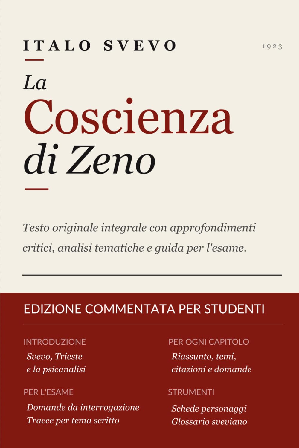 LA COSCIENZA DI ZENO — Edizione Commentata per Studenti: Testo Originale Integrale con Approfondimenti Critici, Guida all'Esame e Strumenti per lo Studio