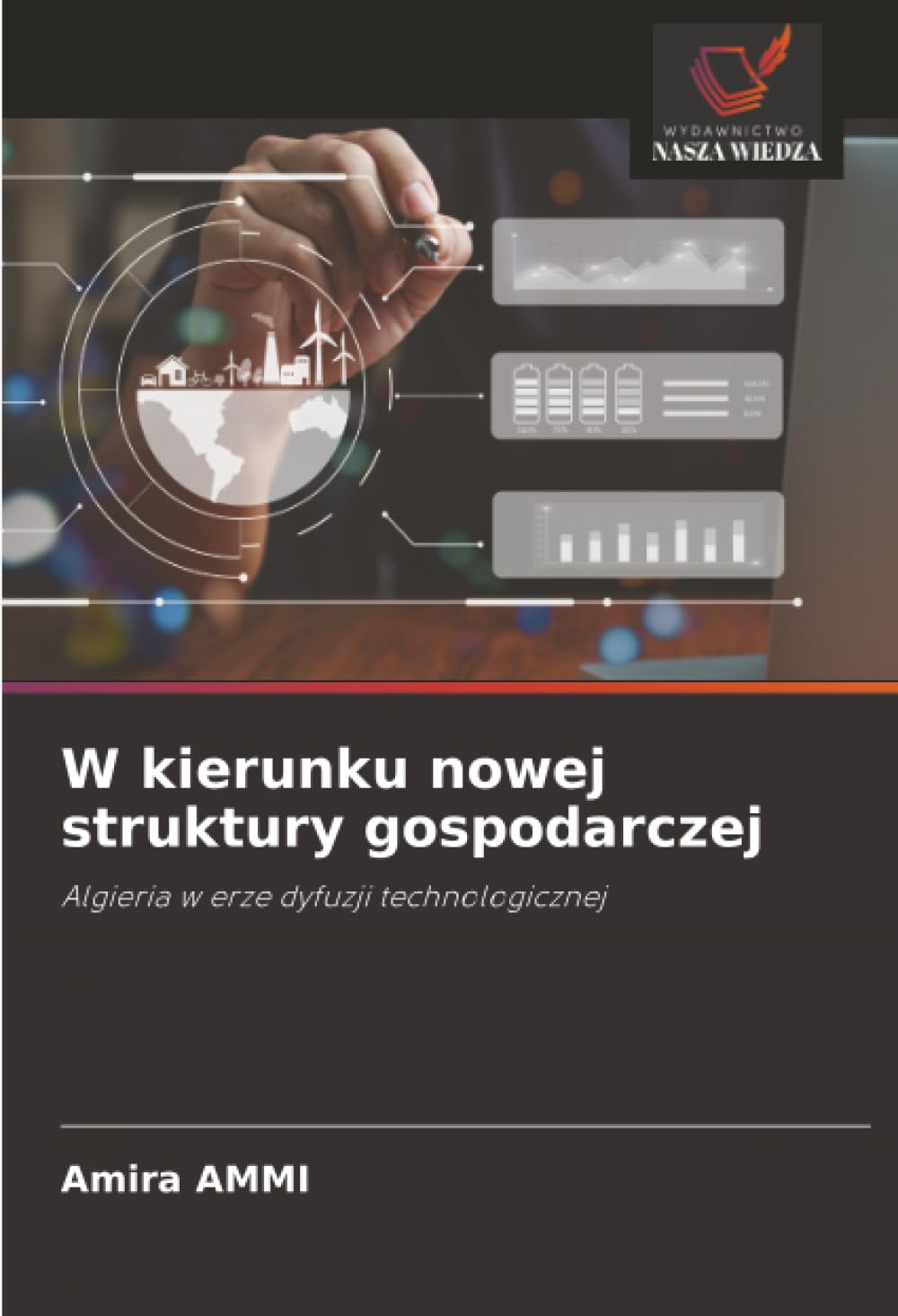 W kierunku nowej struktury gospodarczej: Algieria w erze dyfuzji technologicznej