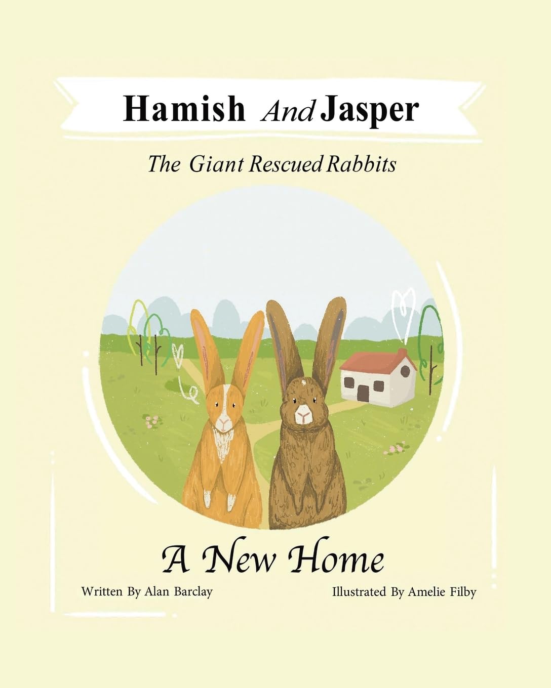 A New Home: 1 (Hamish and Jasper the Giant Rescued Rabbits)