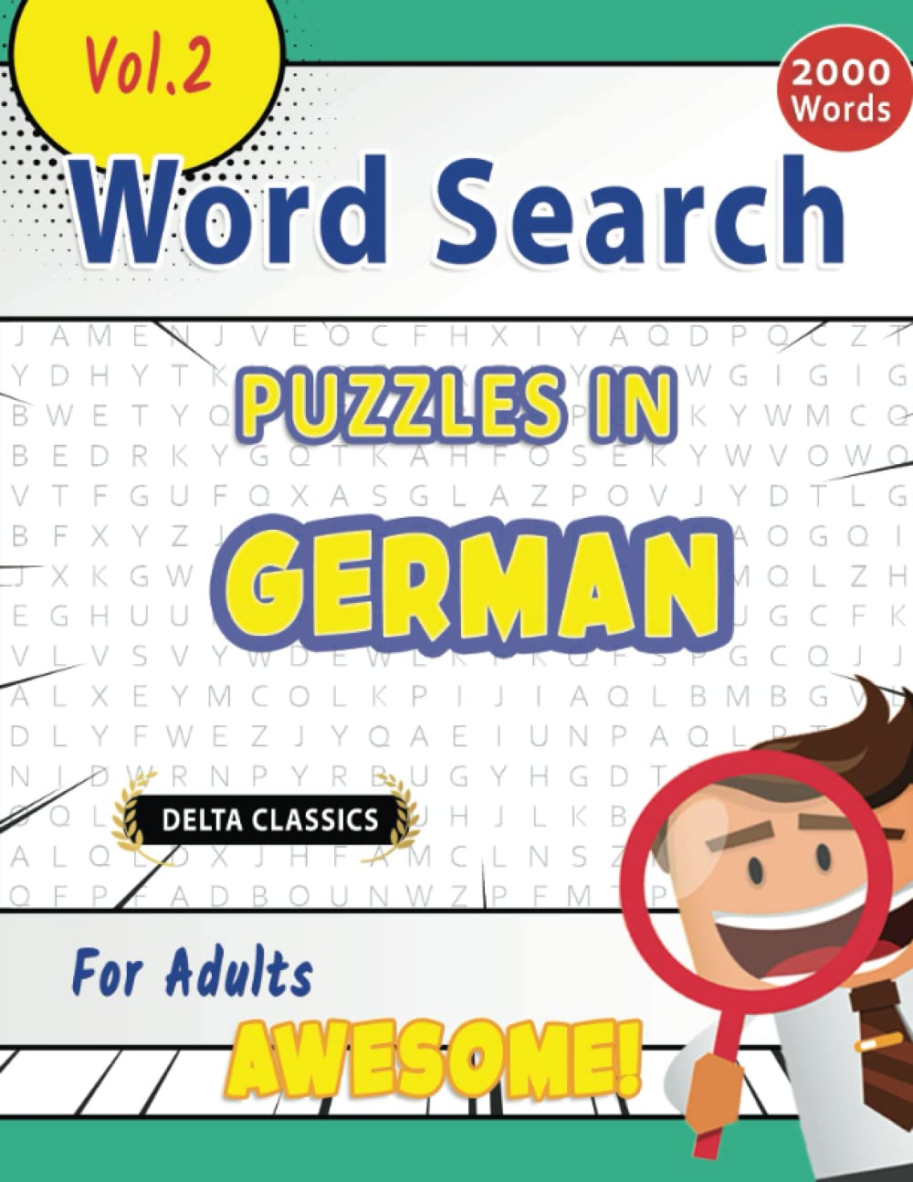 WORD SEARCH PUZZLES IN GERMAN FOR ADULTS - AWESOME! VOL.2 - DELTA CLASSICS (Delta Classics Word Searches)