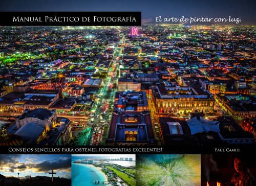 Manual practicó de fotografía: El arte de pintar con luz