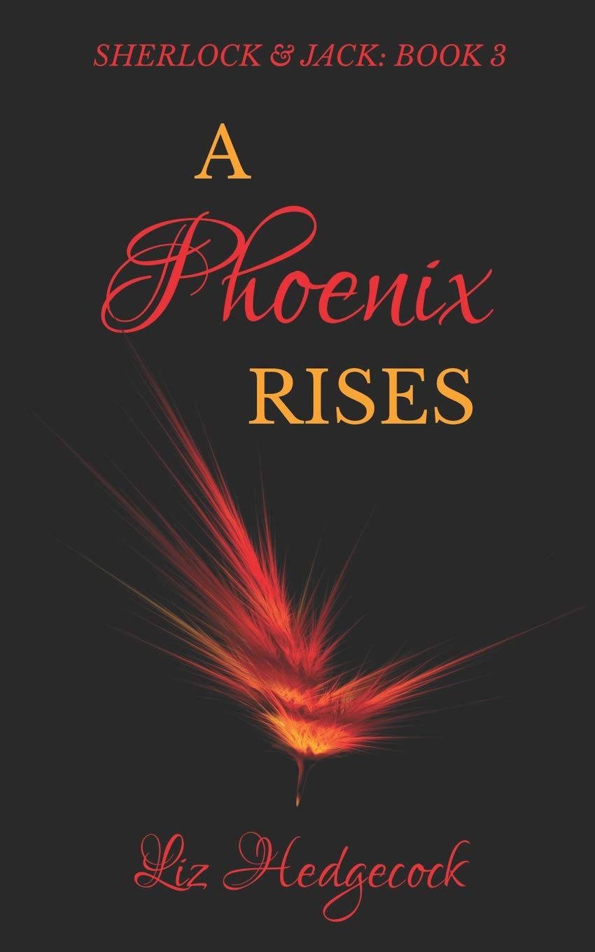 A Phoenix Rises: 3 (Sherlock & Jack)