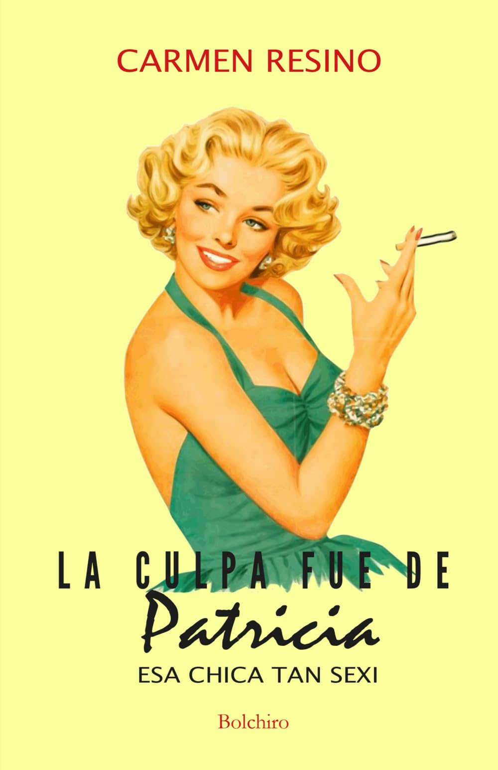 La culpa fue de Patricia, esa chica tan sexi