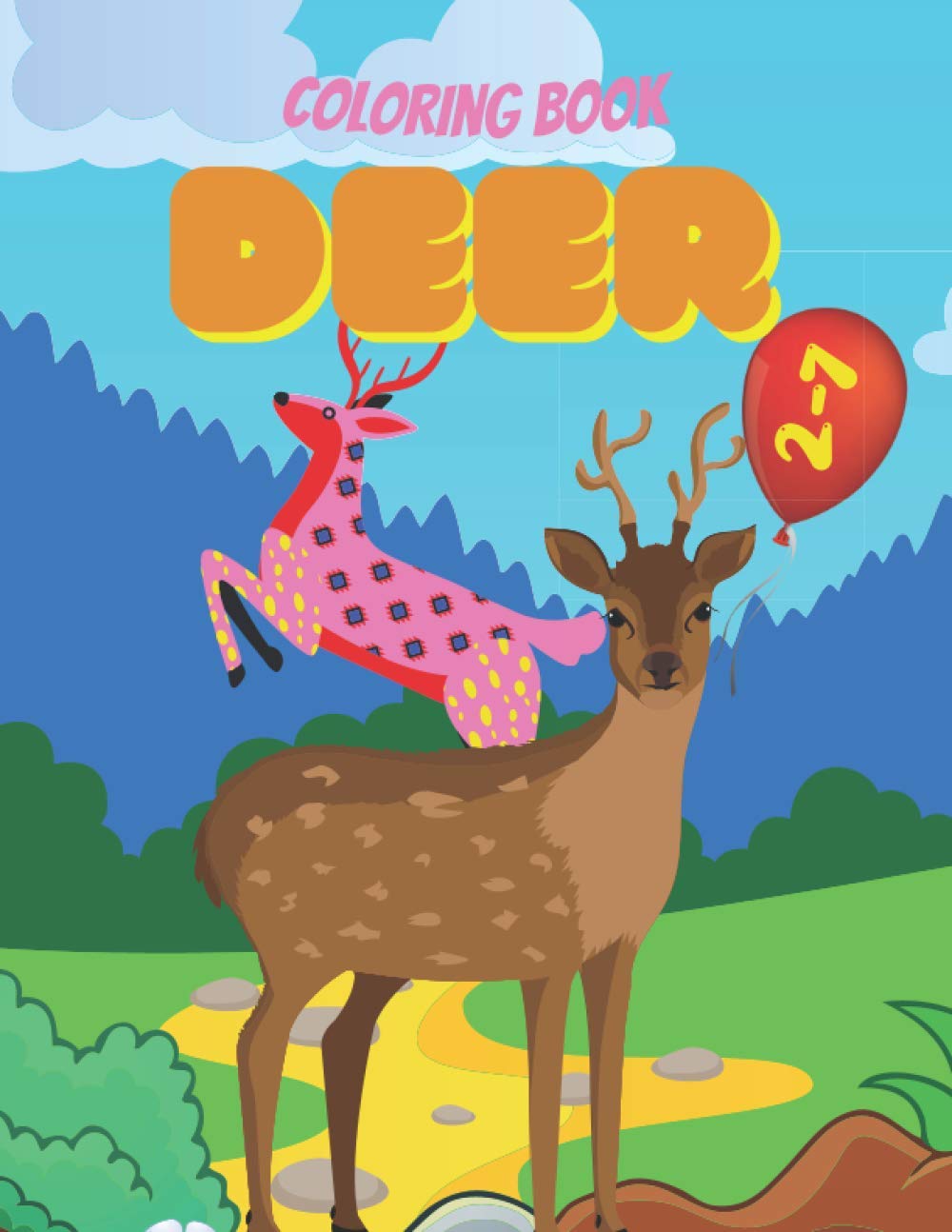 Deer coloring book: for kids and toddlers for creativity and more fun