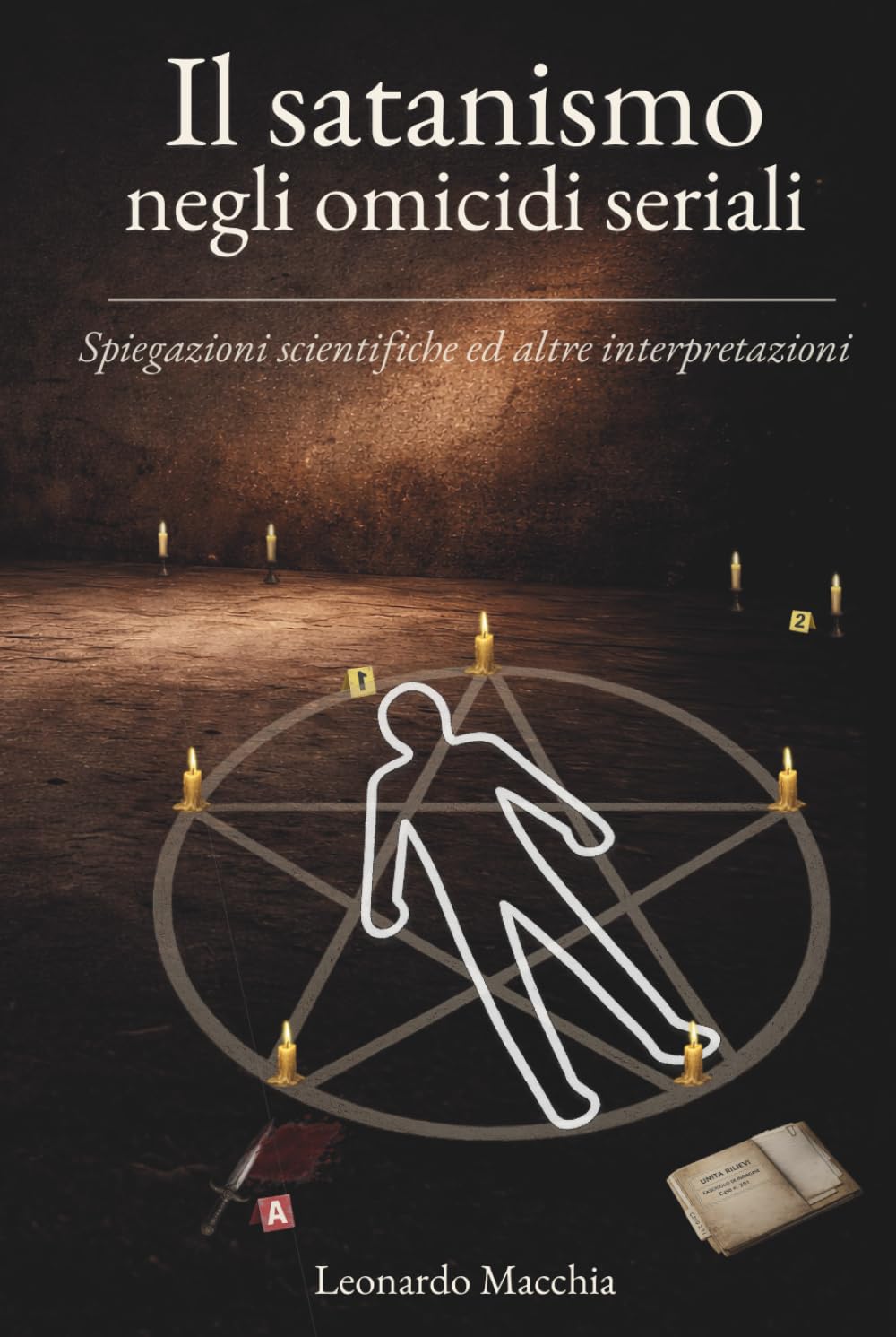 Il satanismo negli omicidi seriali: Spiegazioni scientifiche ed altre interpretazioni
