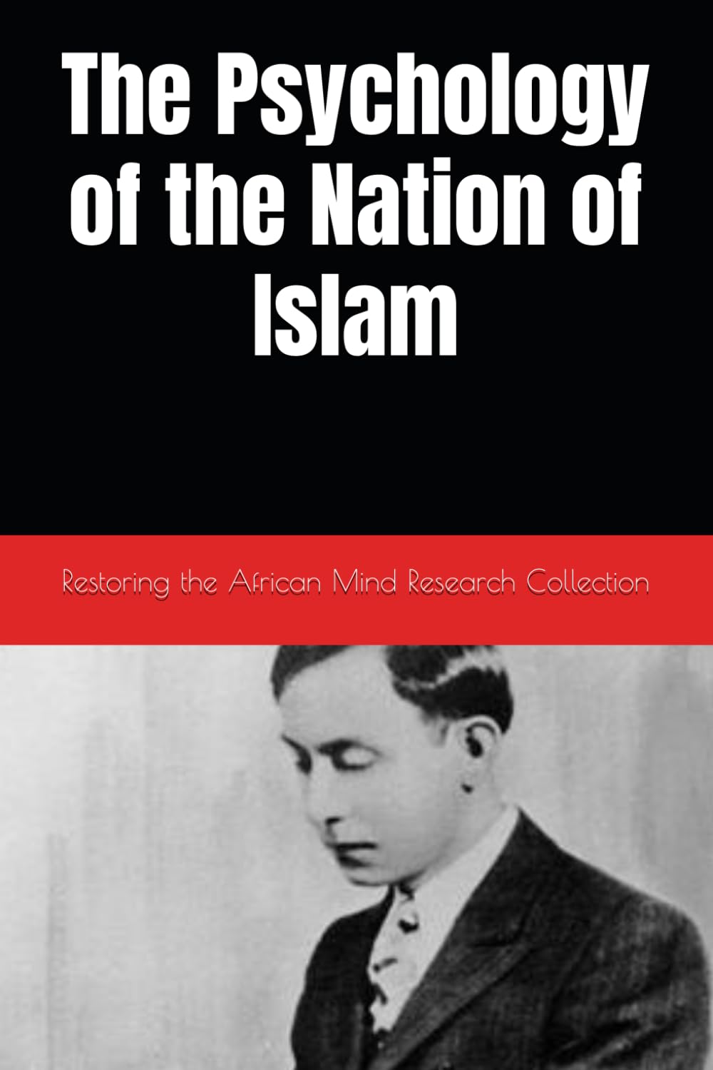 The Psychology of the Nation of Islam