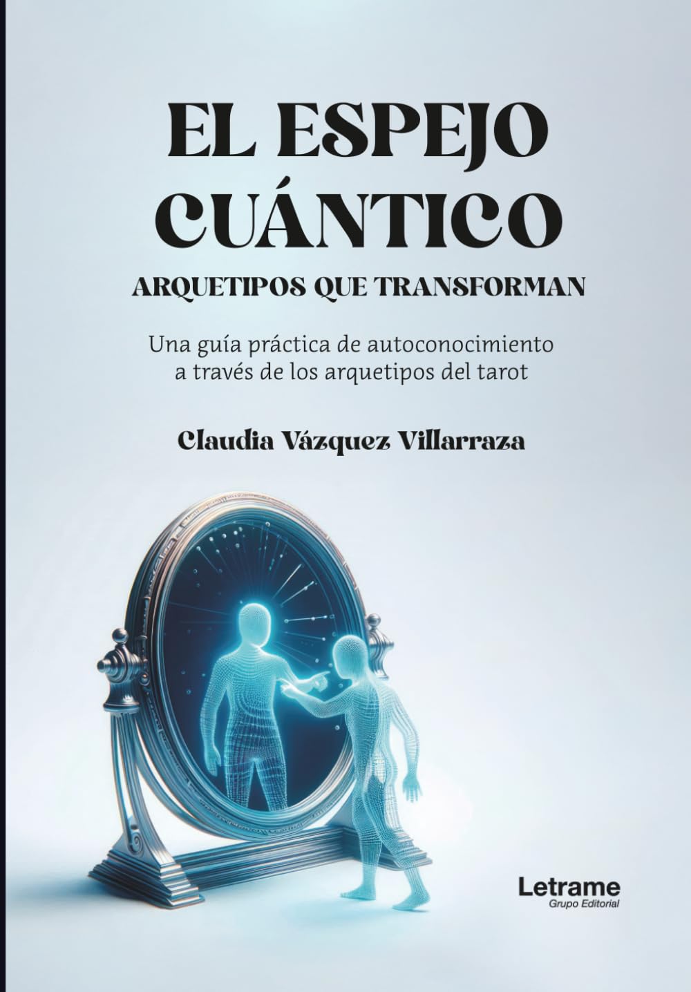 El espejo cuántico: Arquetipos que transforman: 01 (Autoayuda)
