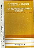  La modernizzazione sperata. Sviluppo e mass - media nel mezzogiorno.
