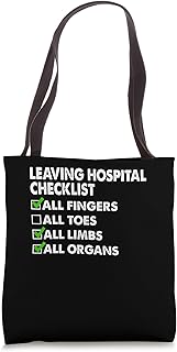 Leaving Hospital Checklist All Fingers Limbs Organs Tote Bag