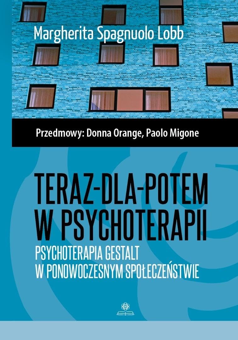 Teraz-dla-potem w psychoterapii