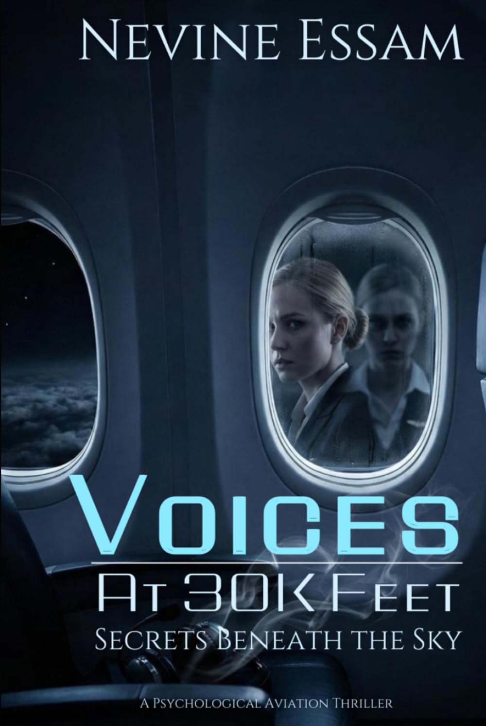 Voices at 30K Feet: Secrets Beneath the Sky: Psychological Thriller / Horror / Suspense