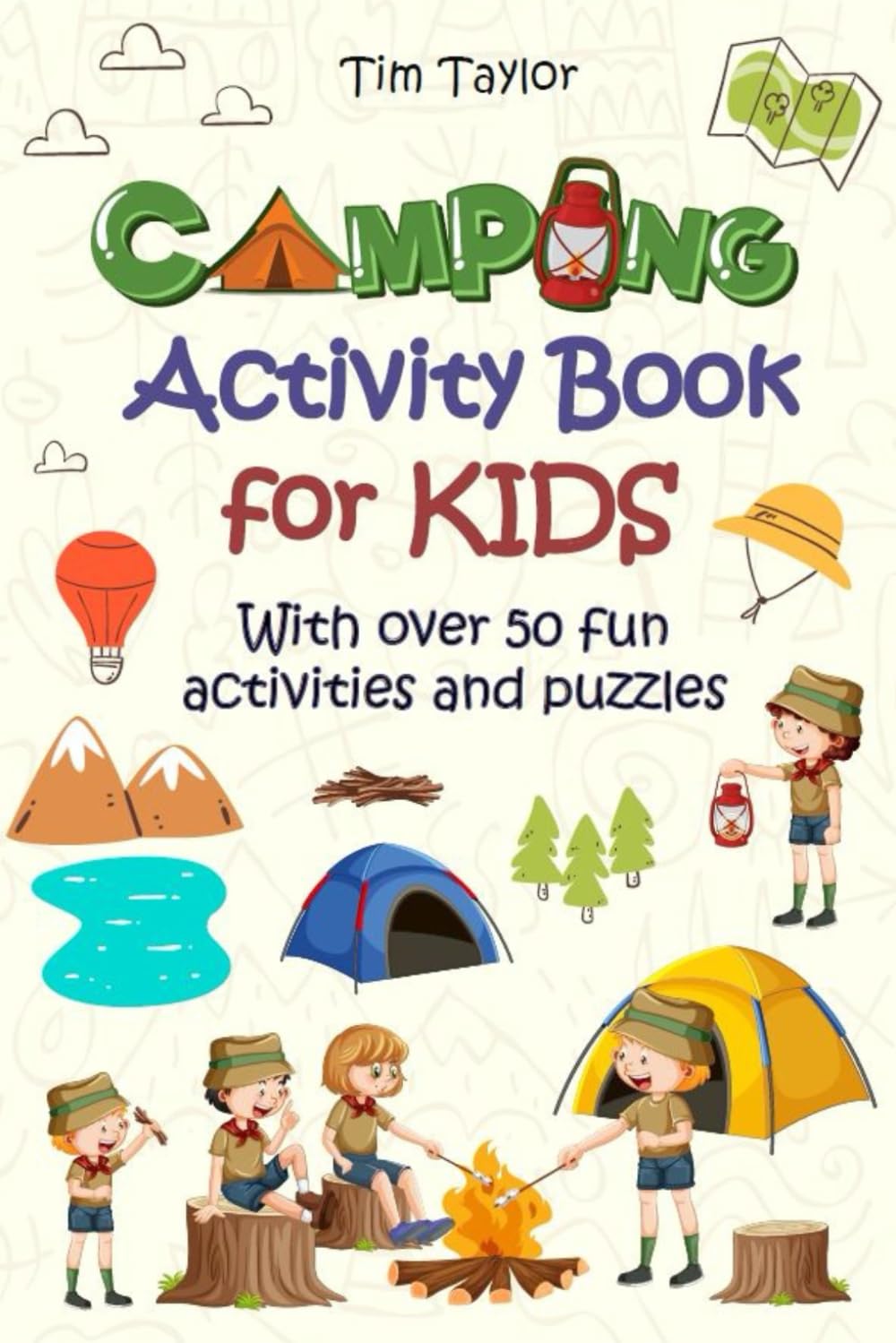 Camping Activity Book For Kids: With over 50 fun activities and puzzles