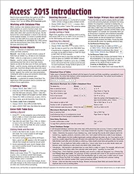 Microsoft Access 2013 Introduction Quick Reference Guide (Cheat Sheet of Instructions, Tips & Shortcuts - Laminated Card)