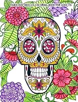 Fabulous Skulls Coloring Book for Adults: Hand-Drawn Images Exclusively Designed, Día de Los Muertos & Day of the Dead B08DC1Z9DF Book Cover