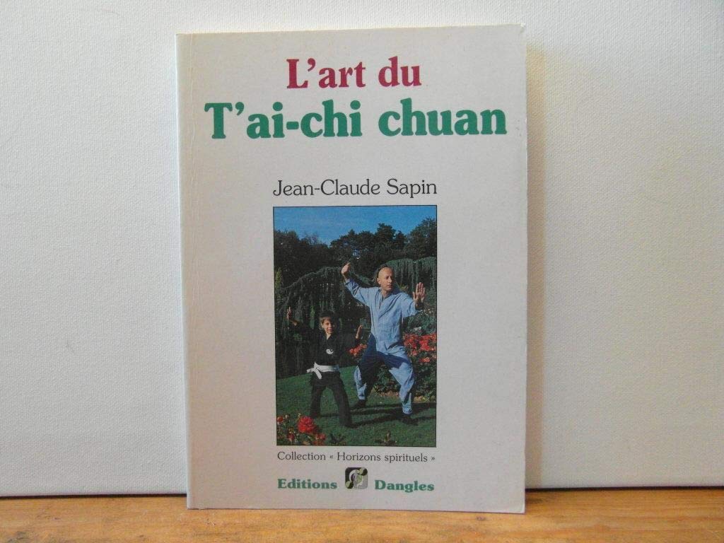 Art du t'ai-chi chuan Sapin, Jean-Claude
