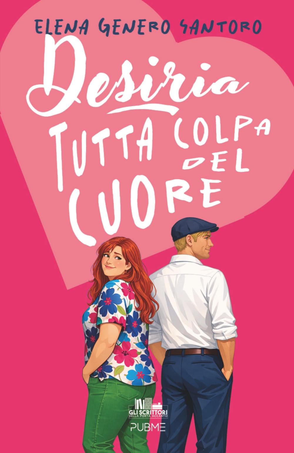 Desiria: Tutta colpa del cuore (PubMe Romance)