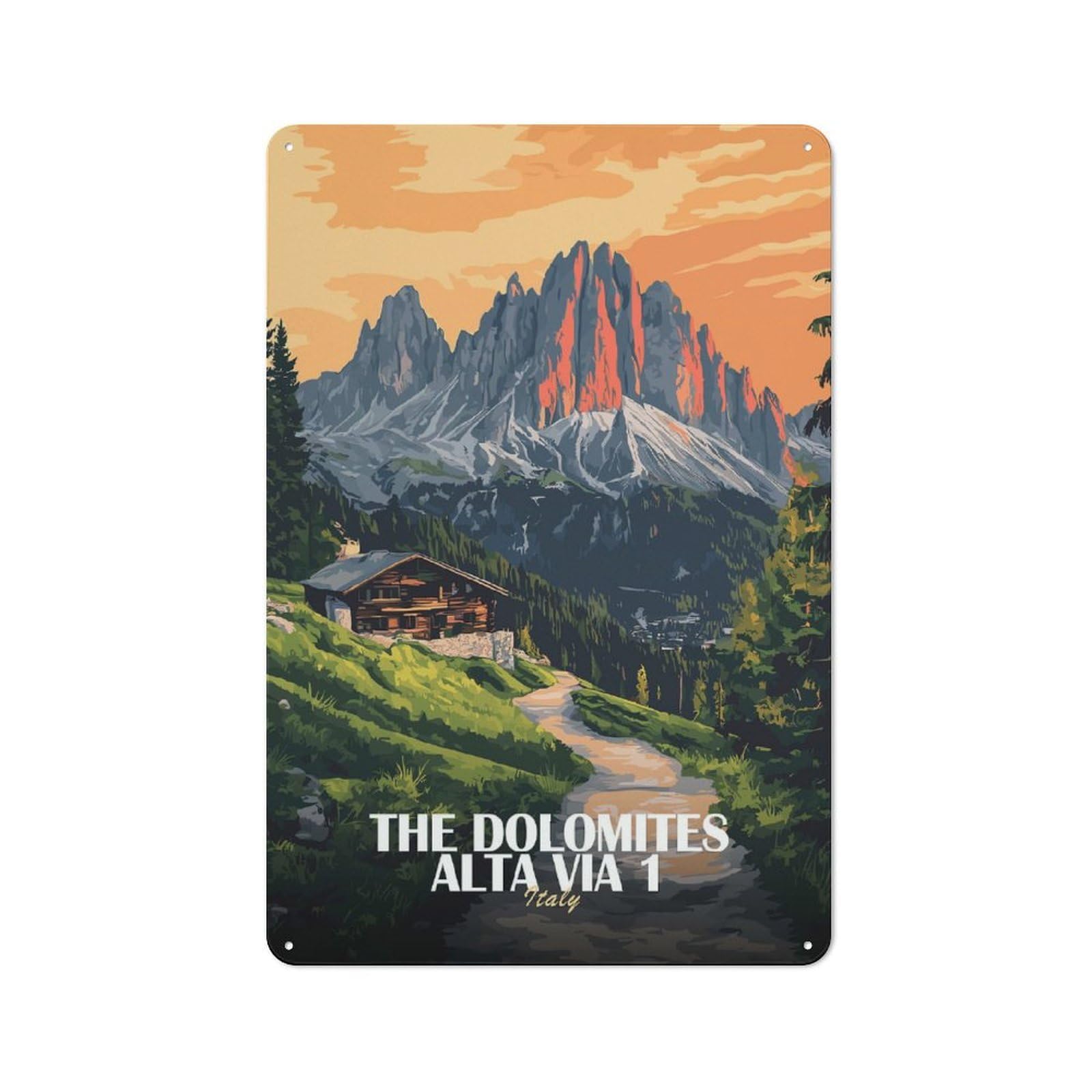 Junmoney Style-20 The Dolomites Alta Via 1, Italy Rustic Tin Sign 30X20cm For Studio Or Craft Room, For Kitchen, Dining Room And Home Bar Wall Decor