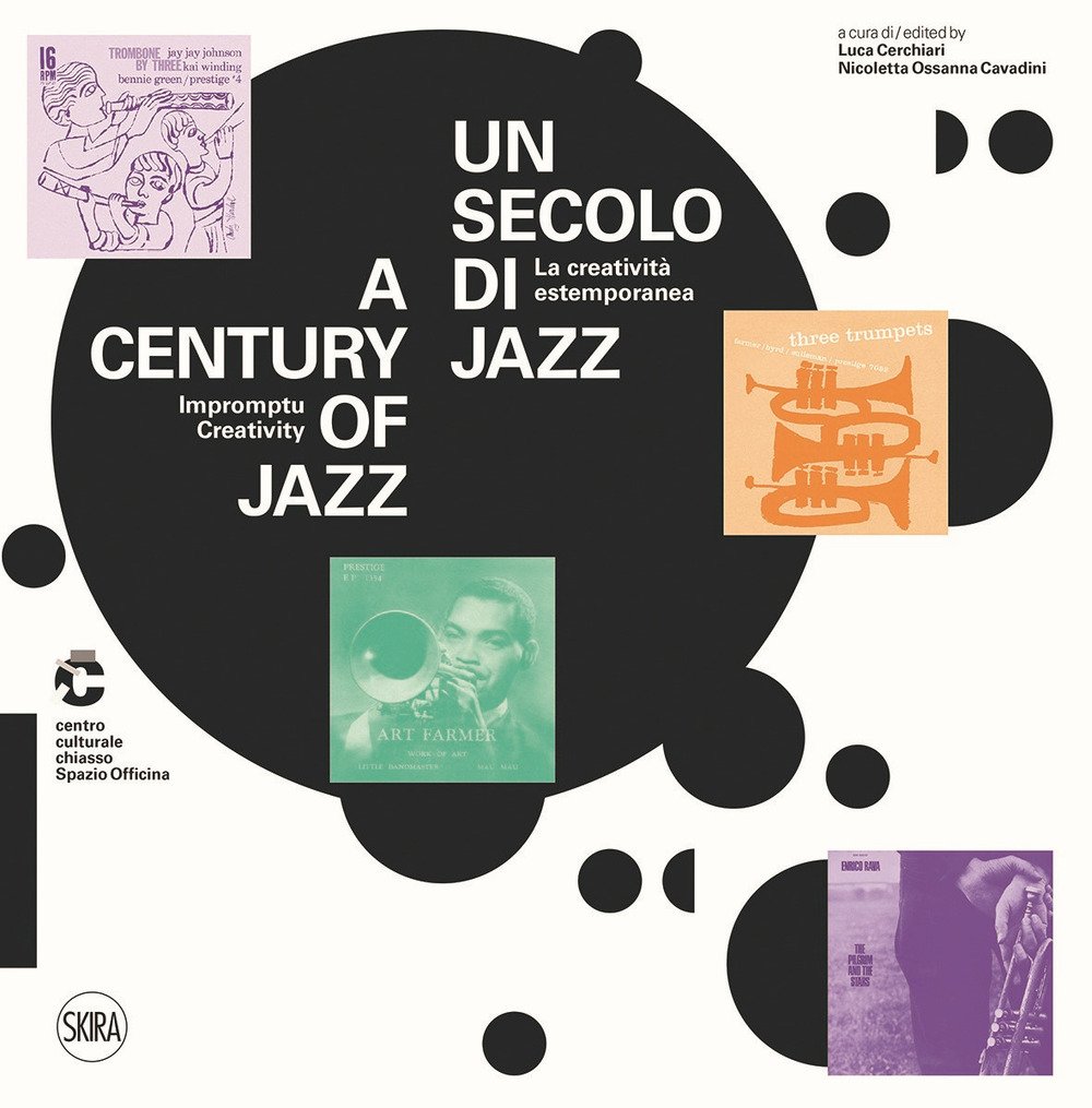 Un Secolo Di Jazz. La Creatività Estemporanea-A Century Of Jazz. Impromptu Creativity. Ediz. A Colori - 4