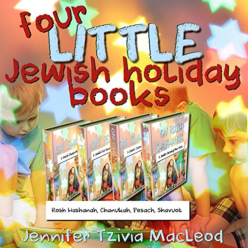 Four Little Jewish Holiday Books: Rosh Hashanah, Chanukah, Pesach ...