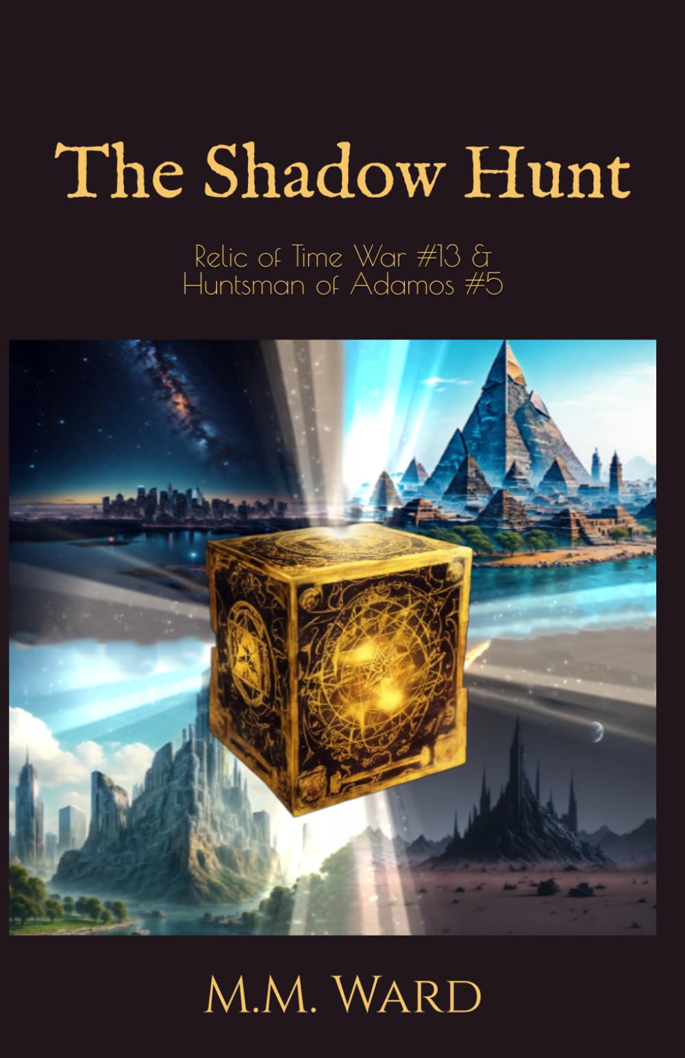 The Shadow Hunt: Relic of Time War #13 & Huntsman of Adamos #5