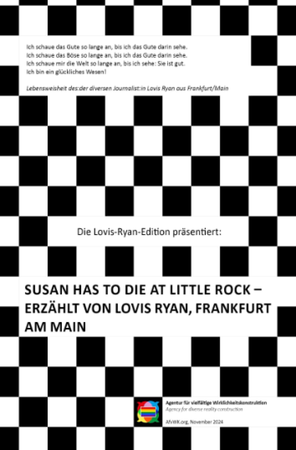 Susan has to die at Little Rock - erzählt von Lovis Ryan, Frankfurt am Main