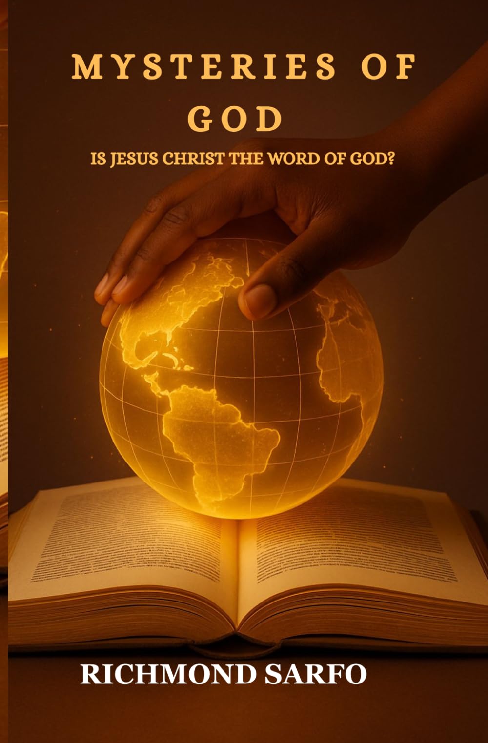 MYSTERIES OF GOD: IS JESUS CHRIST THE WORD OF GOD?