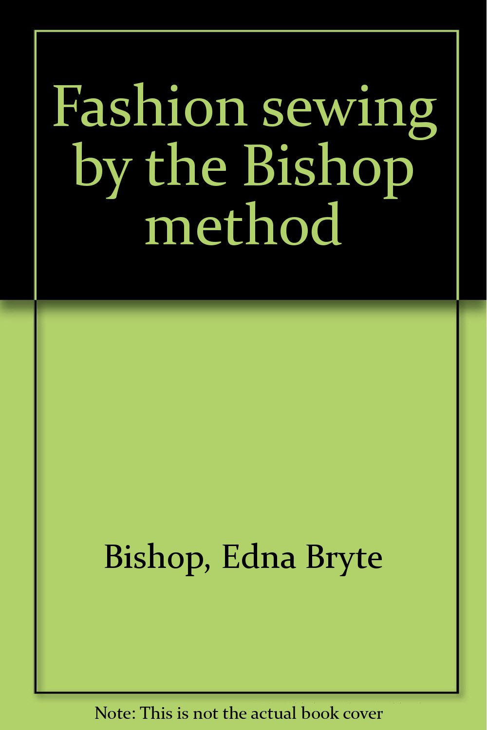 Fashion sewing by the method Edna Bryte, Arch, Marjorie