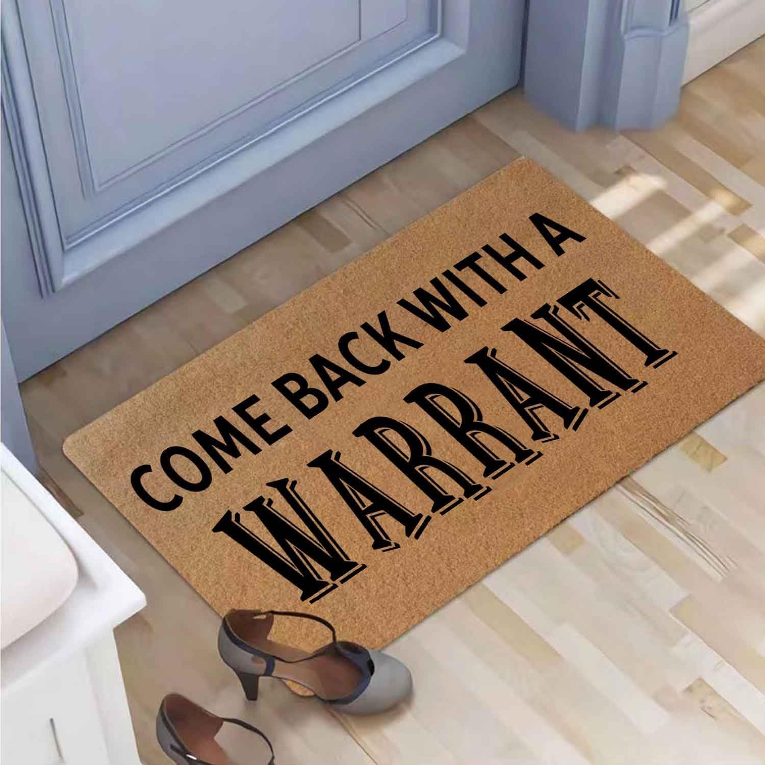 Funny Sarcastic Doormat - Come Back with A Warrant Humorous Welcome Mat, 29.5" x 17" Non-Slip Rubber Backing, Private Entryway Rug, Durable Outdoor Indoor Floor Decor