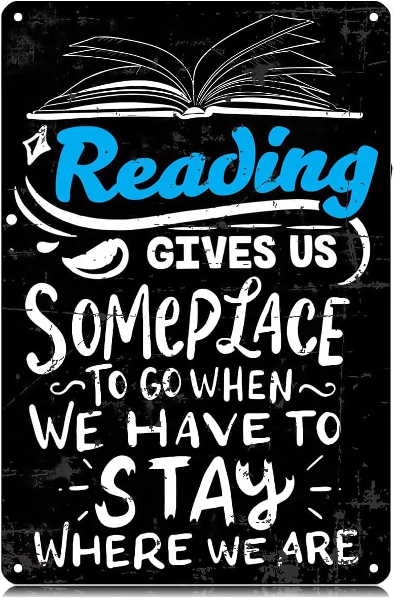 SMAZDFXX Reading Gives Us Someplace to Go When We Have to Stay Where We are Metal Tin Signs Funny Wall Art Decor Iron Poster for Home Farmhouse Bar Cafe Pub Garage Man Cave 5.5"x8"