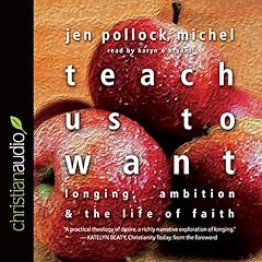 Teach Us to Want Audiolibro Por Jen Pollock Michel arte de portada