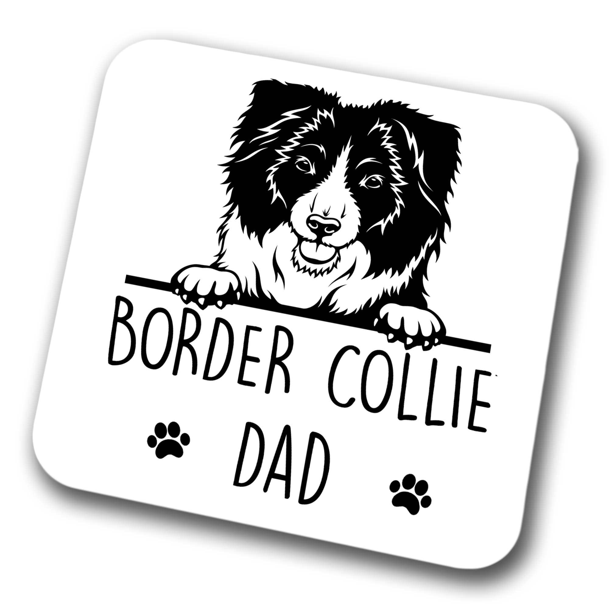 Faithful Prints Boys Border Collie Dad Coaster Pet Present Border Collie Dog Mum Dad Friend Joke Funny Gift Birthday Christmas, Hardboard Coaster