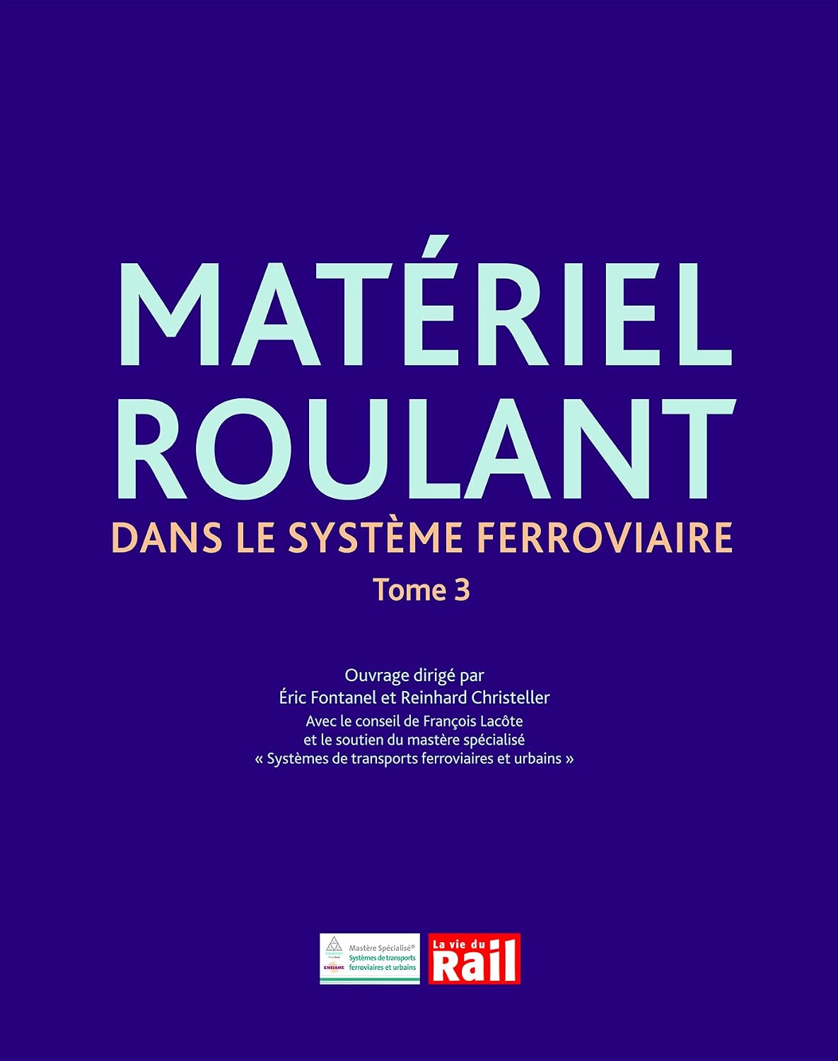 Amazon.fr - MATERIEL ROULANT DANS LE SYSTEME FERROVIAIRE TOME 3 ...