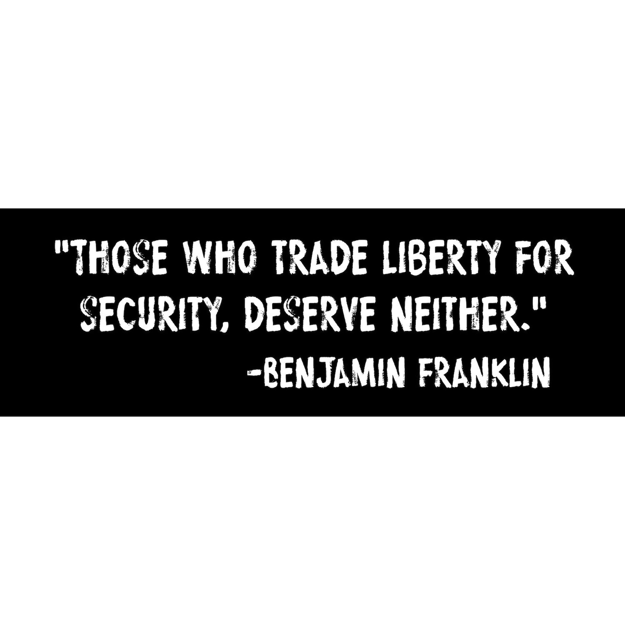 Ben Franklin Liberty Quote Bumper Sticker - Conservative Founding Fathers Decal