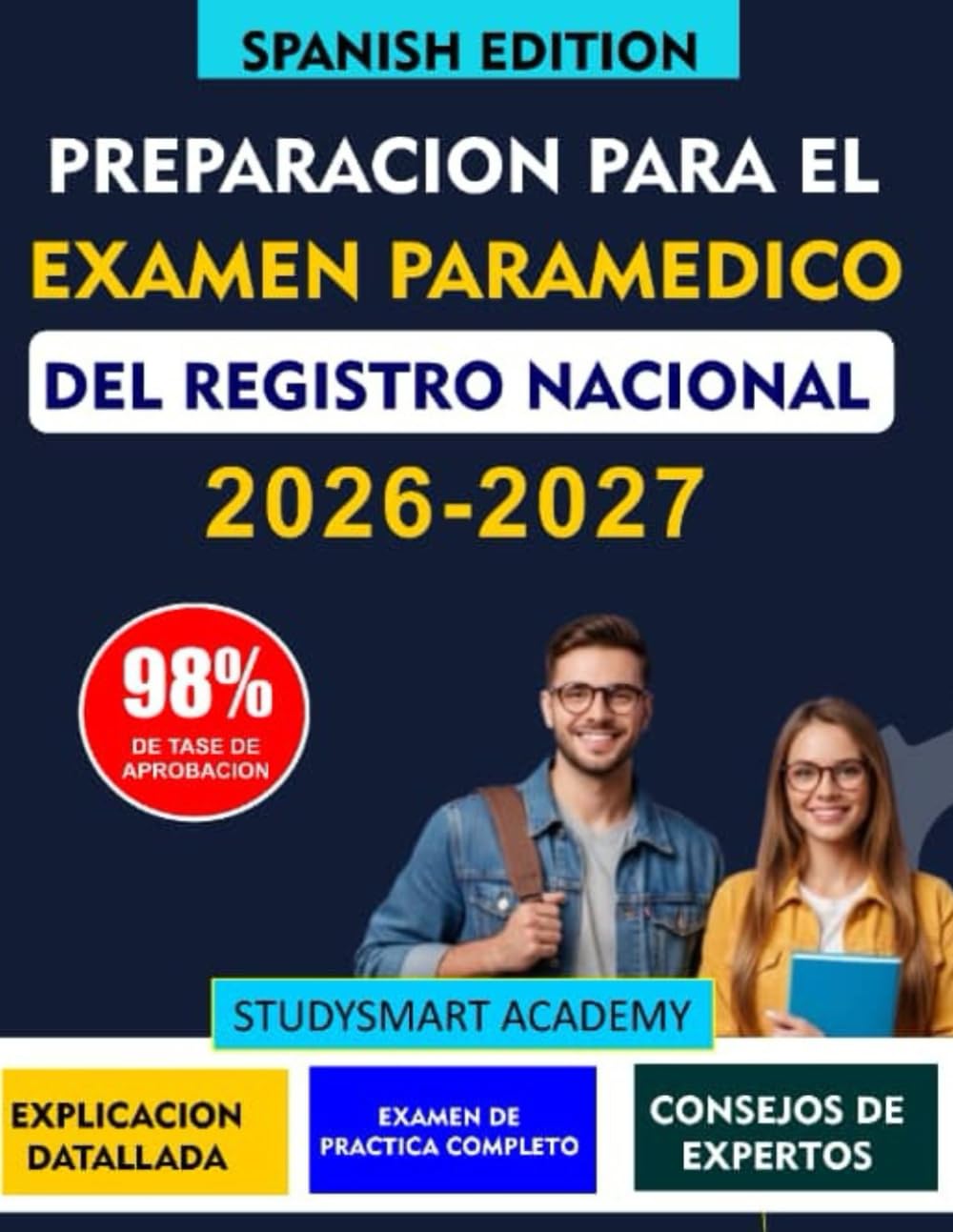 PREPARACIÓN PARA EL EXAMEN PARAMÉDICO DEL REGISTRO NACIONAL: Técnicas esenciales de revisión y realización de exámenes para candidatos a paramédicos
