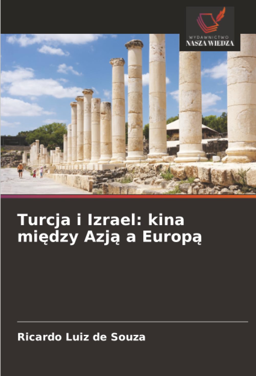 Turcja i Izrael: kina między Azją a Europą