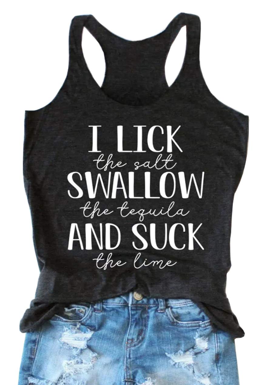 I Lick The Salt Swallow The Tequila and Suck The Lime Tank Top Women Summer Sleeveless Letter Print