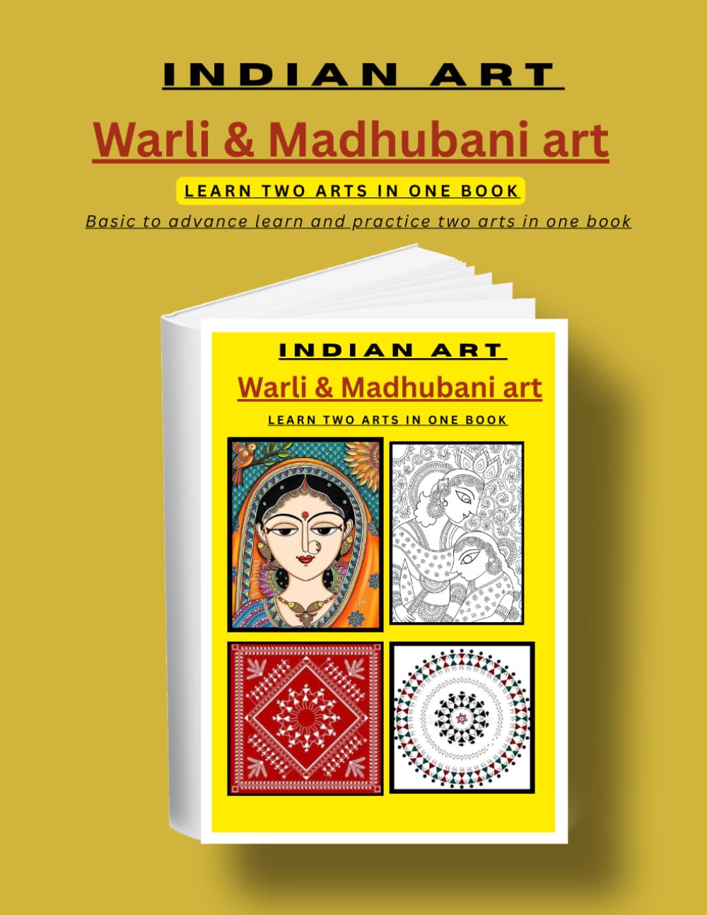 indian art: Step-by-Step Guide to Learn Traditional Warli and Madhubani Painting with Practice Exercises