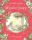 Winter Story: Introduce children to the seasons in the gorgeously illustrated classics of Brambly Hedge!