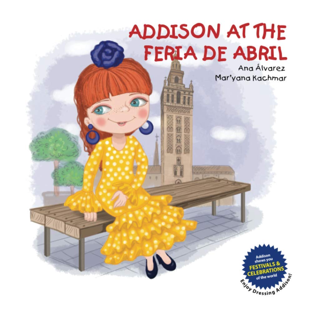 ADDISON AT THE FERIA DE ABRIL (ADDISON COLLECTION): Álvarez, Ana ...
