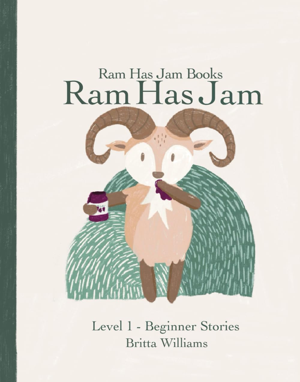 Ram Has Jam - Level 1: Phonetic Beginner Stories