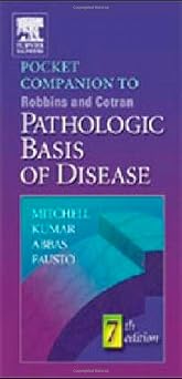 Pocket Companion to Robbins and Cotran Pathologic Basis of Disease