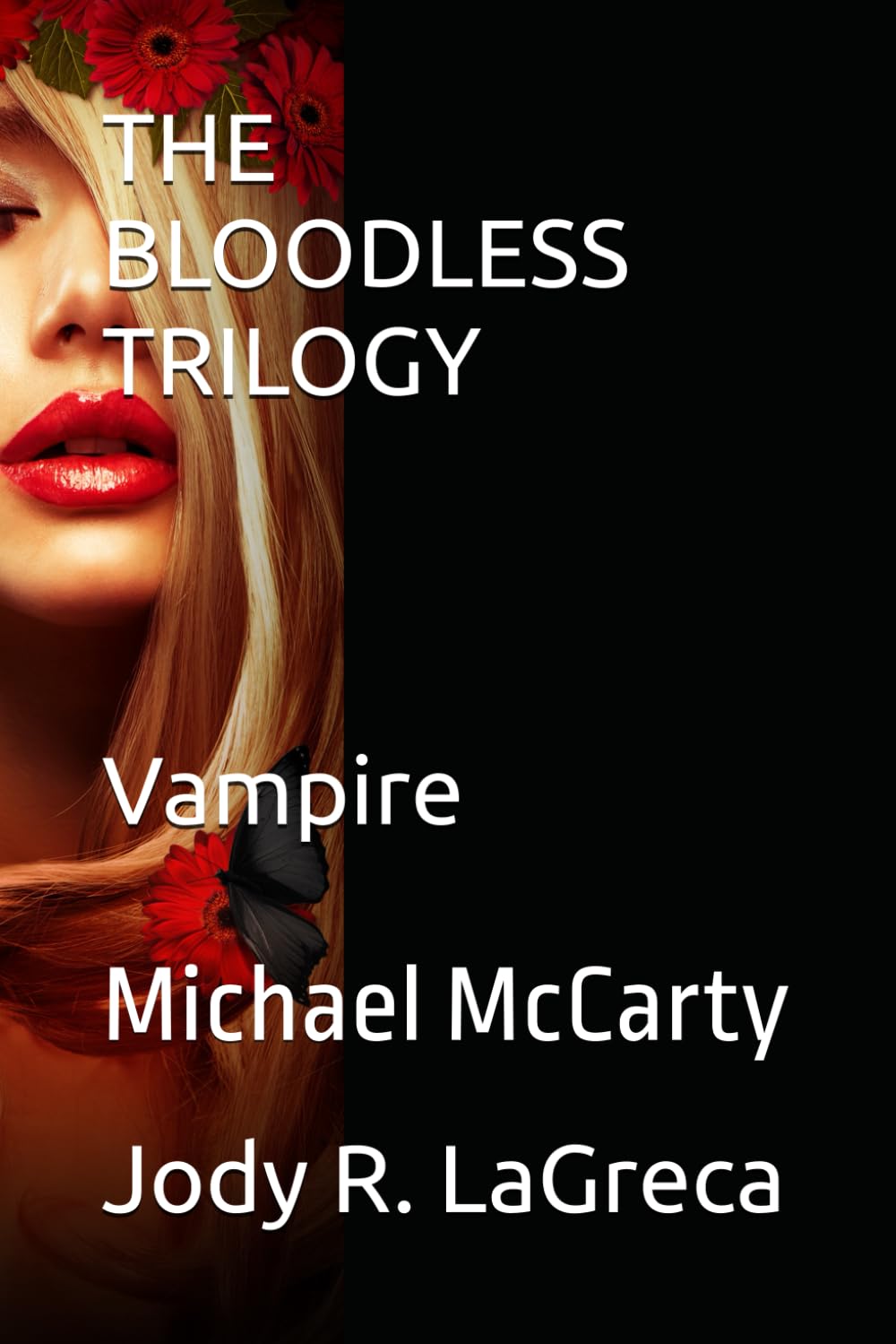 BLOODLESS TRILOGY: Vampire