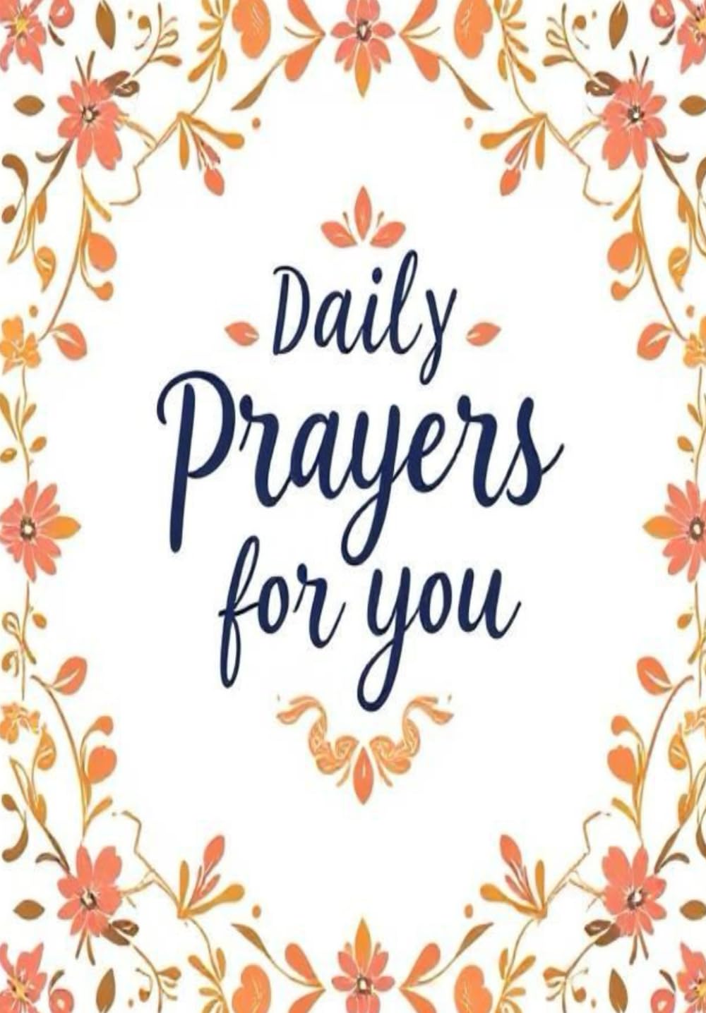 Daily Prayers for You: Powerful Morning and Evening Prayers to Inspire ...