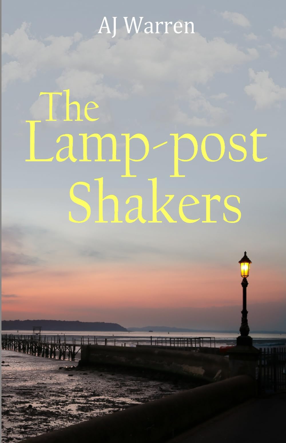 The Lamp-post Shakers (The Lighthouse Series)