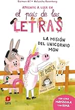 La misión del unicornio Mon (El país de las letras)