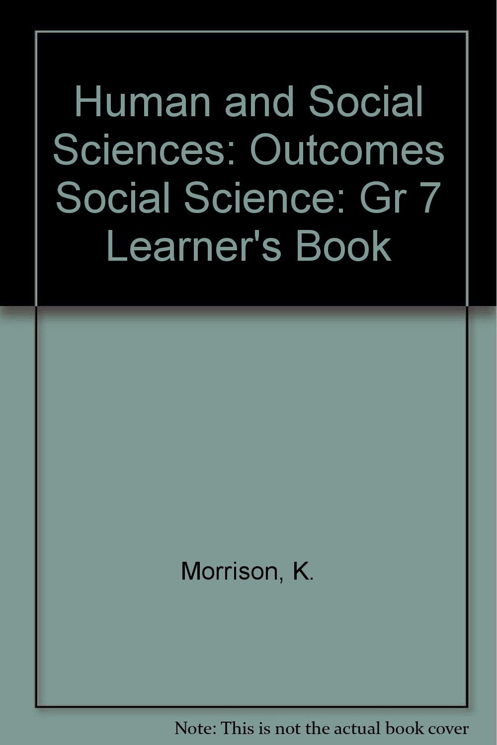 Human and Social Sciences Social Science Gr 7 Learner's Book