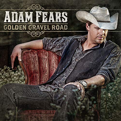 Golden Gravel Road Adam Fears Digital Music