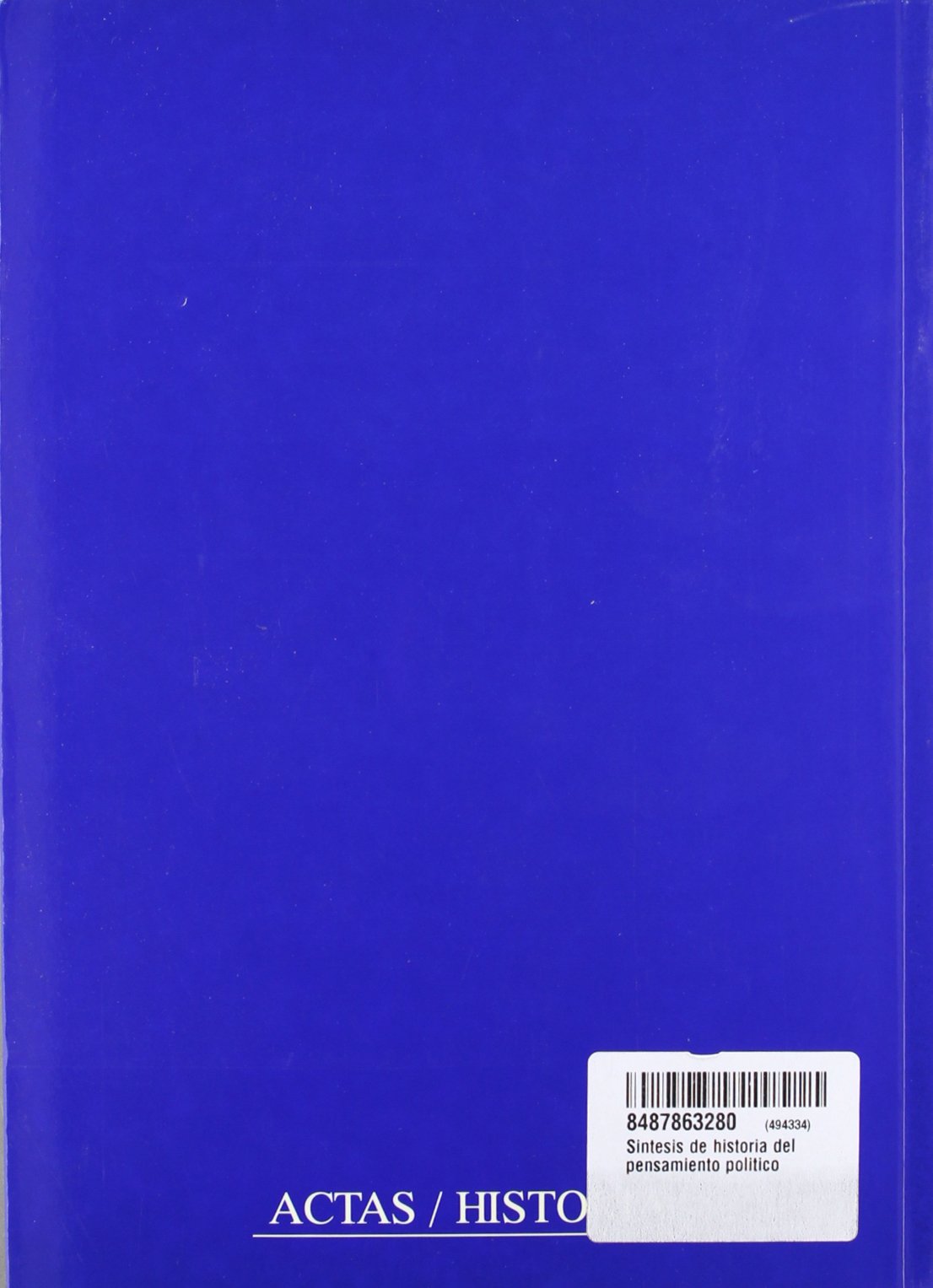 SINTESIS DE HISTORIA DEL PENSAMIENTO POLITICO (ENSAYO,HISTORIA DE IDEAS Y FILOSOFIA HIS)